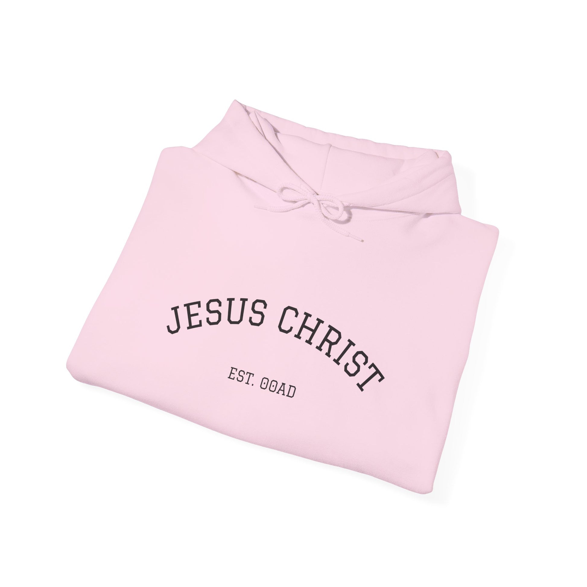 Jesus Christ EST 00AD Hoodie Sweatshirt