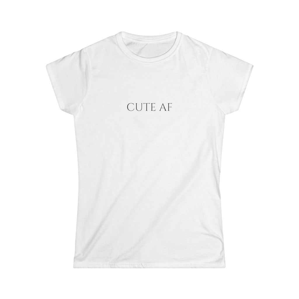 Cute Women's Tee - Cute AF Women's Tshirt