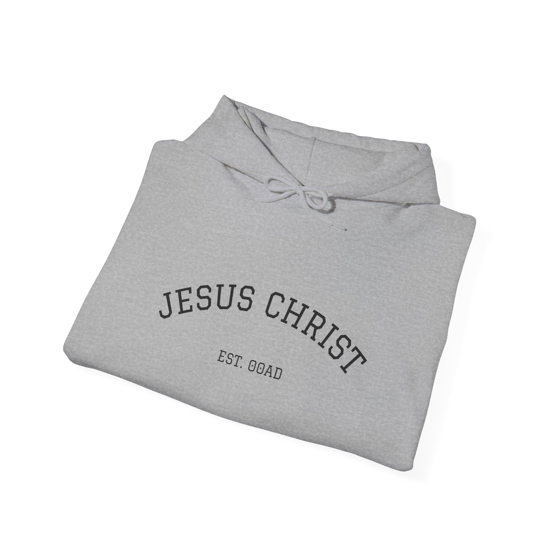 Jesus Christ EST 00AD Hoodie Sweatshirt